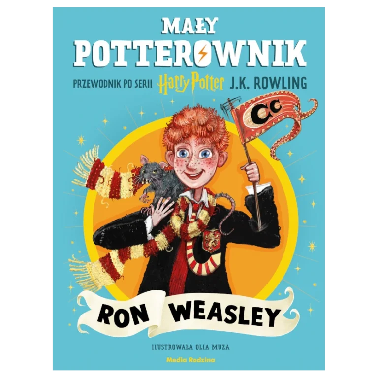 Mały potterownik. Przewodnik po serii Harry Potter. Ron Weasley