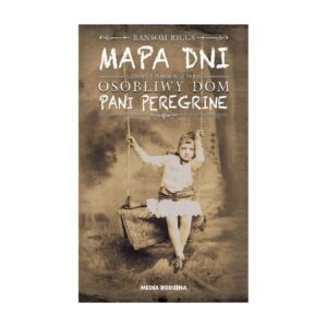 Mapa dni. Osobliwy dom pani Peregrine. Tom 4