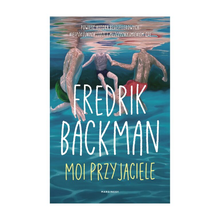 Moi przyjaciele – Marginesy