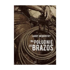 Na południe od Brazos – zdjęcie 1
