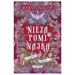 Niezapominajka. Tom 3. Co spaja świat