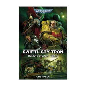 Ognisty Brzask. Świetlisty Tron. Tom 4