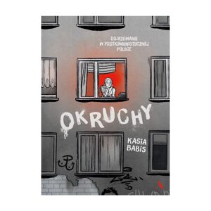 Okruchy. Dojrzewanie w postkomunistycznej Polsce – zdjęcie 1