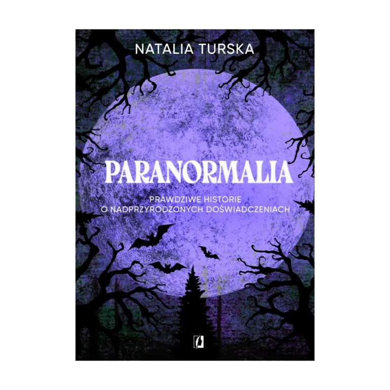 Paranormalia. Prawdziwe historie o nadprzyrodzonych doświadczeniach – Kobiece