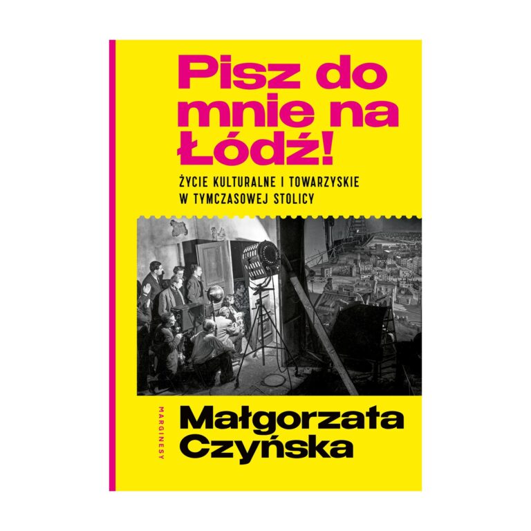 Pisz do mnie na Łódź! – Marginesy