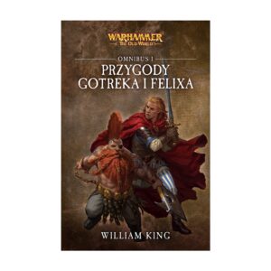 Przygody Gotreka i Felixa: Omnibus I