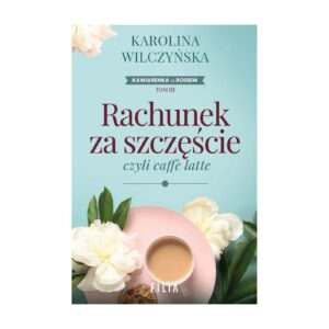 Rachunek za szczęście, czyli caffe latte