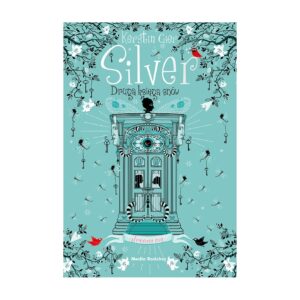 Silver. Druga księga snów