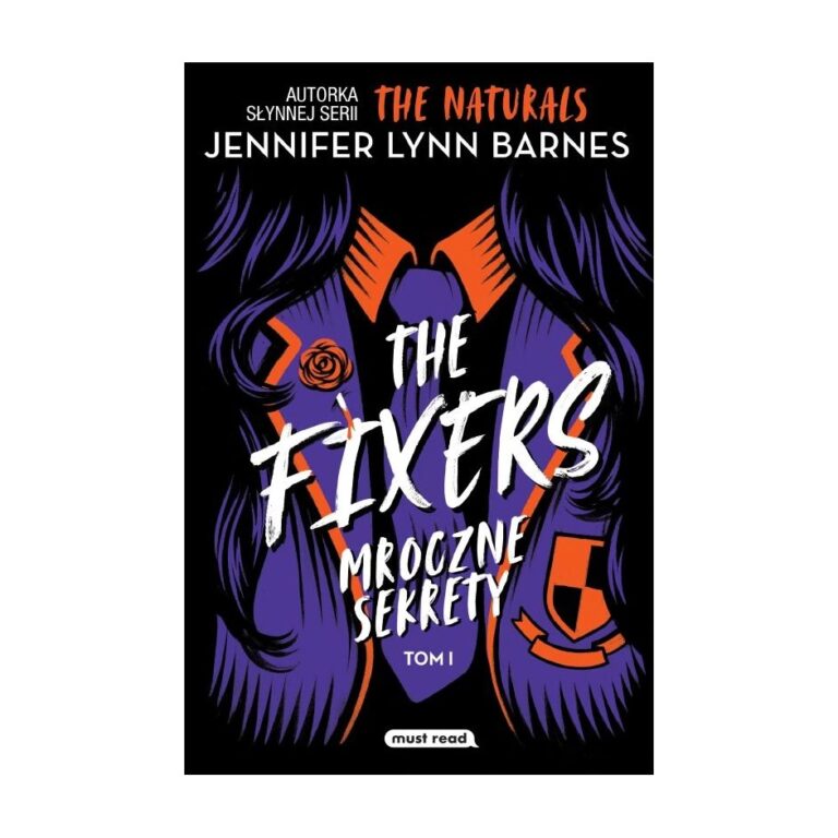 The Fixers. Mroczne sekrety. Tom 1 – Must Read