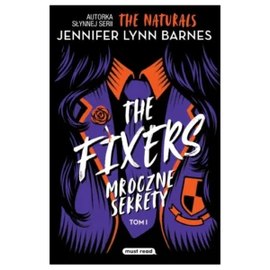 The Fixers. Mroczne sekrety. Tom 1