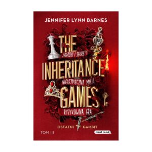 The Inheritance Games. Tom 3. Ostatni gambit