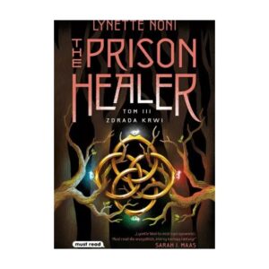 The Prison Healer | Tom 3 | Zdrada krwi