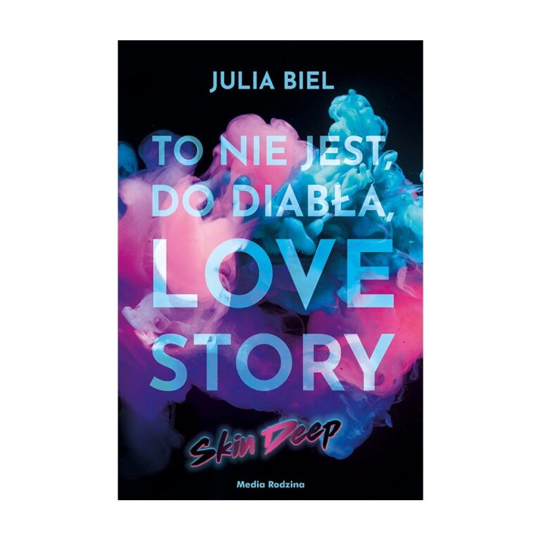 To nie jest, do diabła, love story. Skin Deep – Media Rodzina
