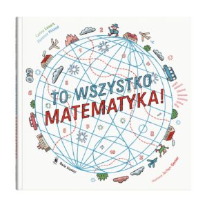 To wszystko matematyka!