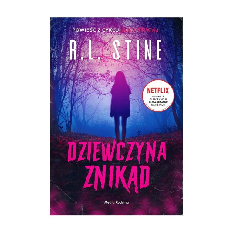 Ulica Strachu. Dziewczyna znikąd – Media Rodzina