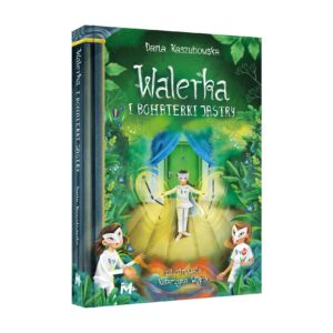 Walerka i bohaterki Jastry