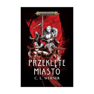 Warhammer Age of Sigmar: Przeklęte Miasto