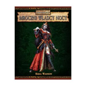 WFRP 2 – Mroczni Władcy Nocy