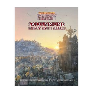 WFRP 4 – Salzenmund: Miasto soli i srebra