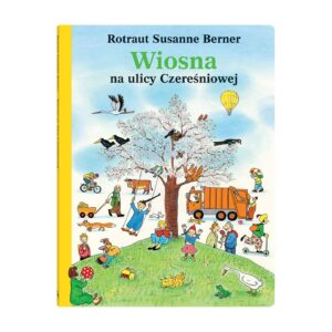 Wiosna na ulicy Czereśniowej
