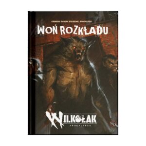 Woń rozkładu - Wilkołak