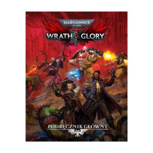 Wrath & Glory – Podręcznik Główny