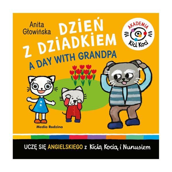 Akademia Kici Koci. Dzień z dziadkiem – Media Rodzina