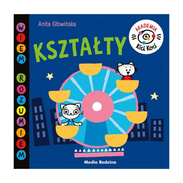 Akademia Kici Koci. Kształty – Media Rodzina