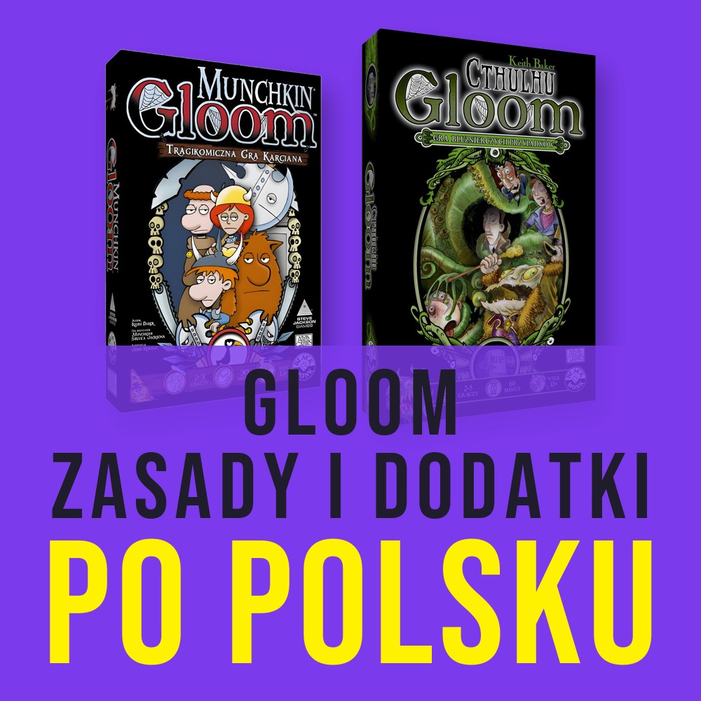 Gloom: zasady gry, dodatki po polsku i dla kogo jest ta karcianka