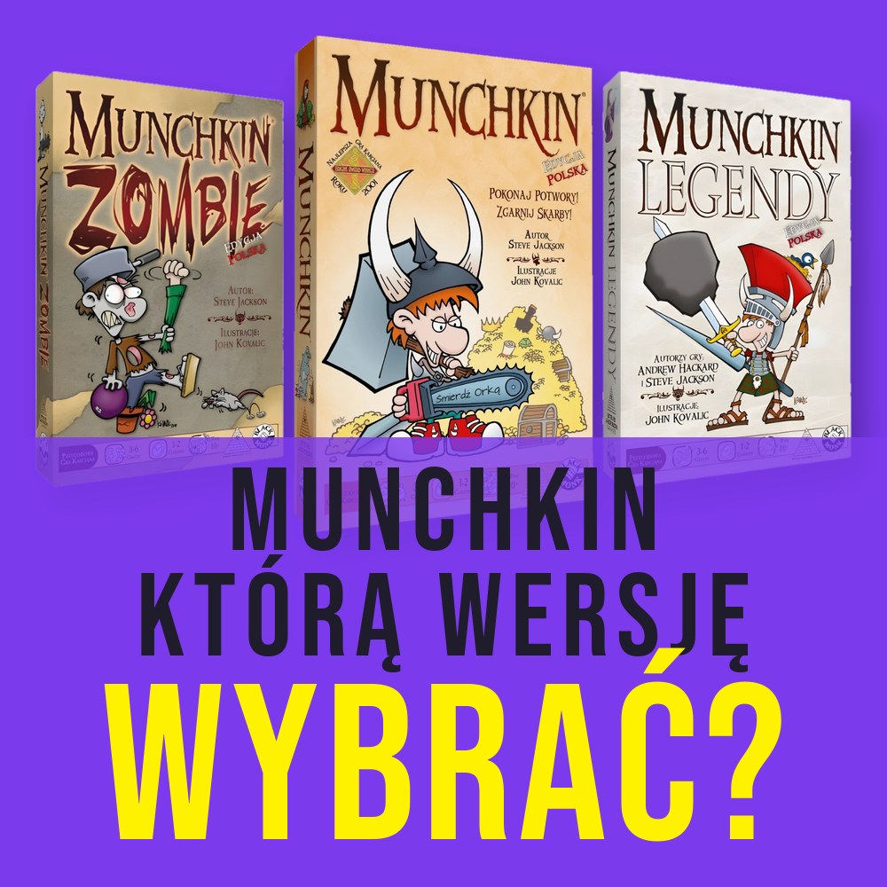 Munchkin: którą wersję wybrać i jakie dodatki do niej pasują