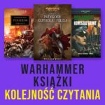 Warhammer – książki: od czego zacząć i w jakiej kolejności czytać