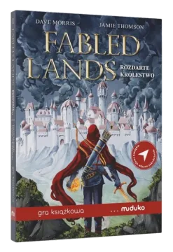 Fabled Lands. Rozdarte królestwo. Gra książkowa
