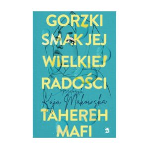 Gorzki smak jej wielkiej radości (wyd. 2)
