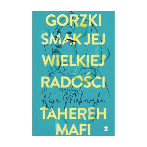 Gorzki smak jej wielkiej radości (wyd. 2) – We need YA