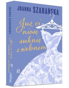 Już ci niosę suknię z welonem – zdjęcie 2