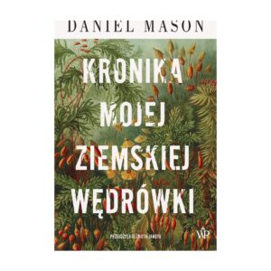 Kronika mojej ziemskiej wędrówki