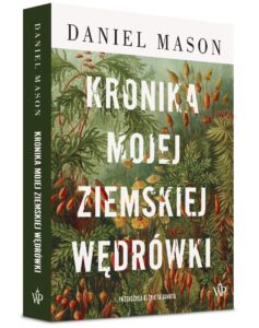 Kronika mojej ziemskiej wędrówki – zdjęcie 2