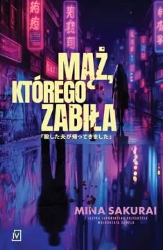 Mąż, którego zabiła