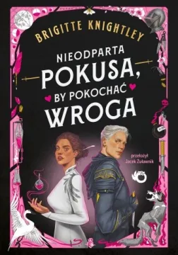 Nieodparta pokusa, by pokochać wroga