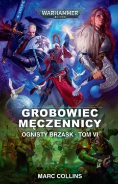 Ognisty Brzask: Grobowiec męczennicy