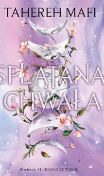 Splątana chwała. Utkane królestwo. Tom 3