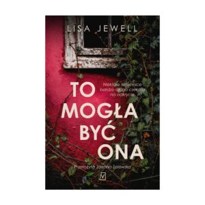 To mogła być ona