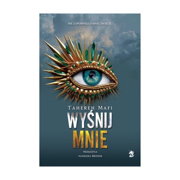 Wyśnij mnie. Dotknij mnie. Tom 6 – We need YA