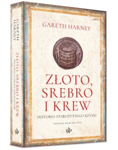 Złoto, srebro i krew. Historia starożytnego Rzymu – zdjęcie 2